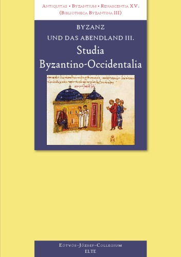 Byzanz und das Abendland III. Studia Byzantino-Occidentalia