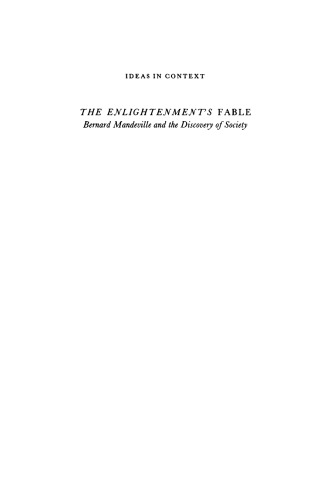 The Enlightenment’s Fable: Bernard Mandeville and the Discovery of Society