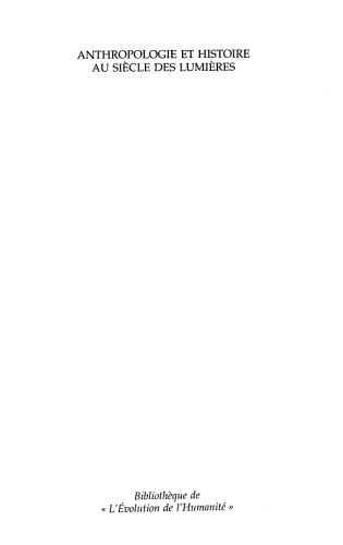 Anthropologie et histoire au siècle des Lumières