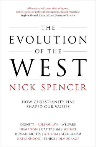 The Evolution of the West: How Christianity Has Shaped Our Values