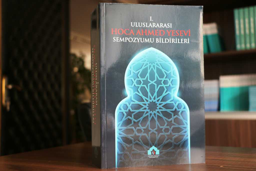 I. Uluslararası Hoca Ahmed Yesevi Sempozyum Bildirileri