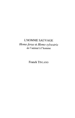 L’homme sauvage : homo ferus et homo sylvestris de l’animal à l’homme