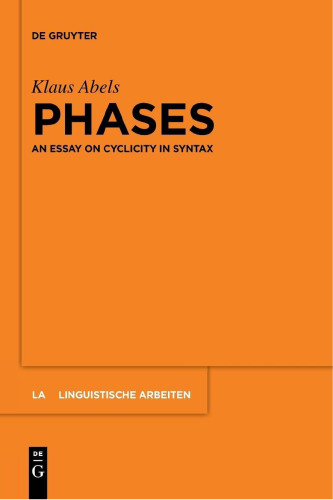 Phases: An Essay on Cyclicity in Syntax