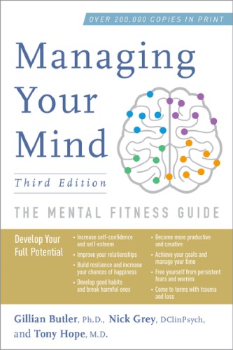 Managing your mind: the mental fitness guide