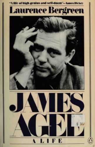 James Agee - a life