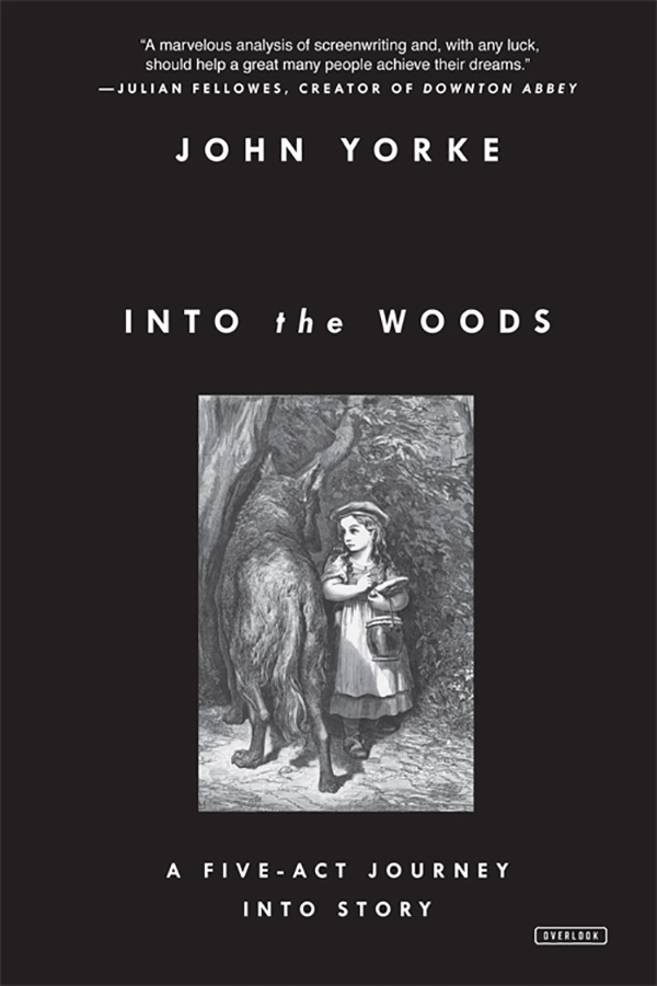 Into the Woods. A five-act journey into story
 e9781468310948