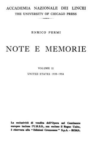 Note e Memorie (Collected Papers). Volume II: United States 1939-1954