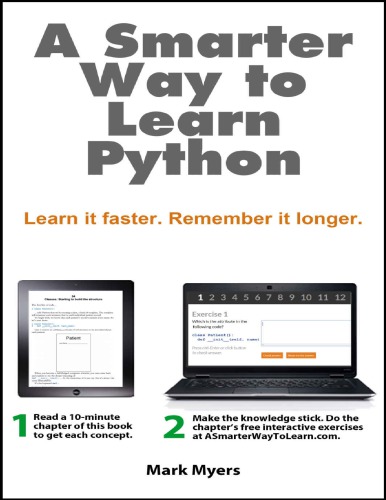 A Smarter Way to Learn Python: Learn it faster. Remember it longer.