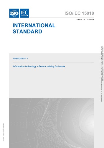 International Standard ISO/IEC 15018 : Amendment 1 – Information technology – Generic cabling for homes