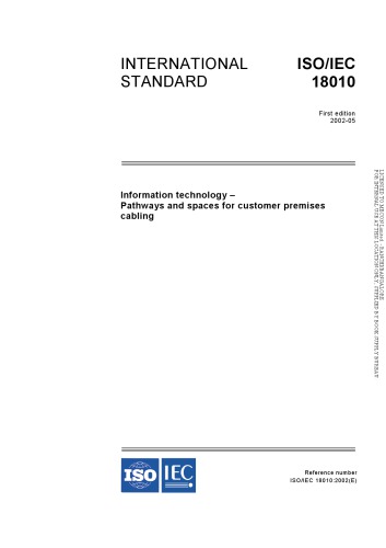 International Standard ISO/IEC 18010 : Information technology – Pathways and spaces for customer premises cabling