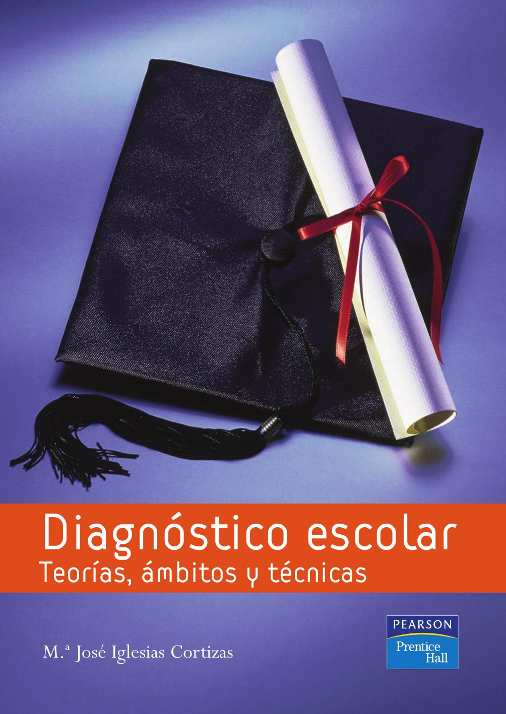 Diagnostico Escolar: Teorías, ámbitos y técnicas