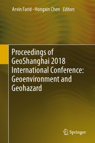 Proceedings of GeoShanghai 2018 International Conference: Geoenvironment and Geohazard