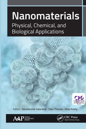 Nanomaterials : physical, chemical, and biological applications