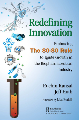 Redefining Innovation: Embracing the 80-80 Rule to Ignite Growth in the Biopharmaceutical Industry