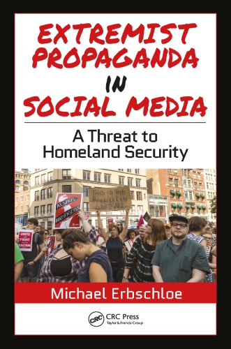 Extremist Propaganda in Social Media : AThreat to Homeland Security