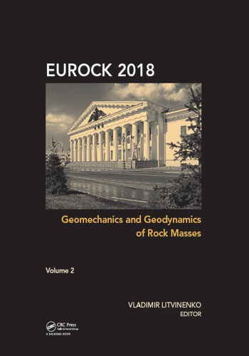 Geomechanics and Geodynamics of Rock Masses - Volume 2 : Proceedings of the 2018 European Rock Mechanics Symposium