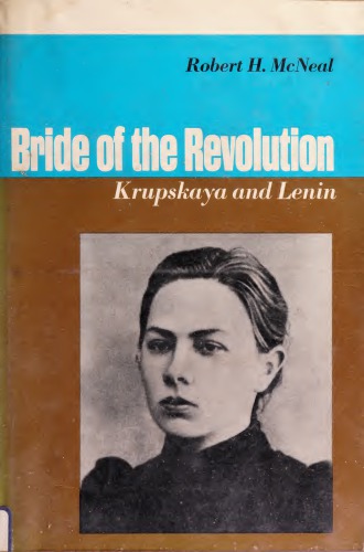 Bride of the Revolution - Krupskaya and Lenin