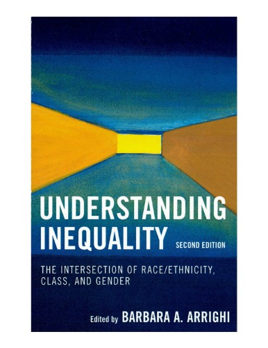 Understanding Inequality: The Intersection of Race/Ethnicity, Class, and Gender