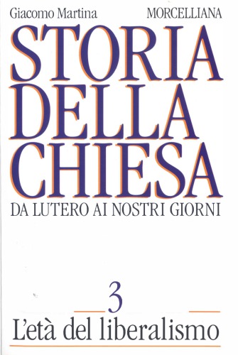 Storia della Chiesa da Lutero ai nostri giorni. L’età del liberalismo