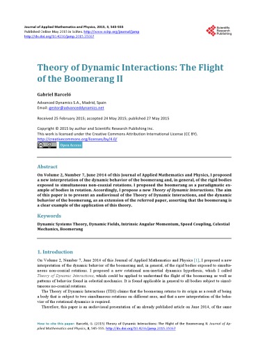 Theory of Dynamic Interactions: The Flight of the Boomerang II