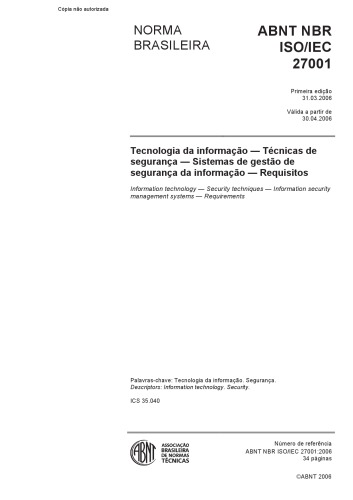 ABNT NBR ISO/IEC 27001 : Tecnologia da informação — Técnicas de segurança — Sistemas de gestão de segurança da informação — Requisitos