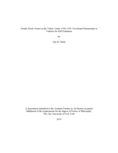 Female Book Owners in the Valois Courts, 1350–1550: Devotional Manuscripts as Vehicles for Self-Definition