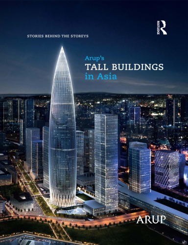 Arup’s Tall Buildings in Asia : Stories Behind the Storeys