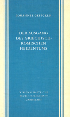 Der Ausgang des griechisch-römischen Heidentums