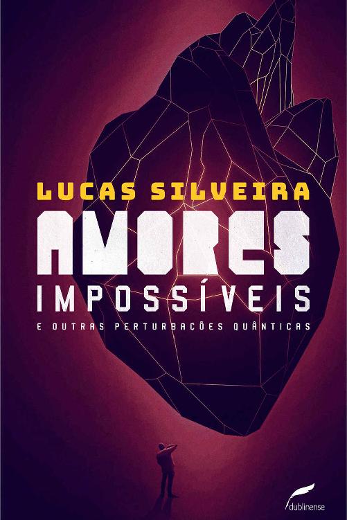 Amores impossíveis e outras perturbações quânticas