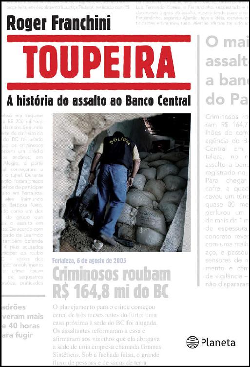 Toupeira: O Assalto do banco Central