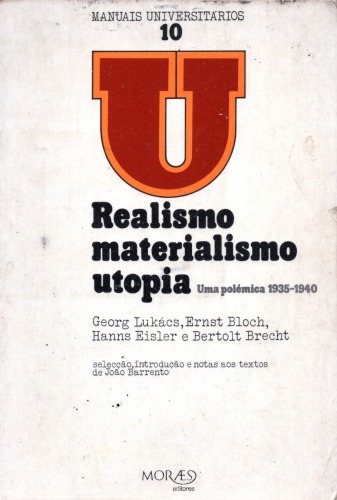 Realismo, Materialismo, Utopia. Uma Polêmica, 1935-1940