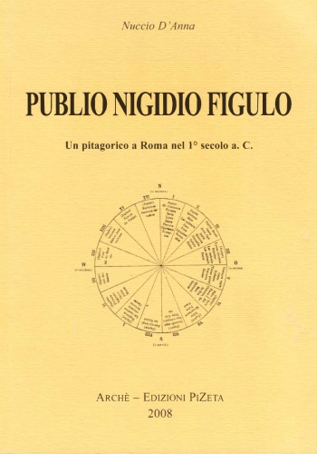 Publio Nigidio Figulo. Un pitagorico a Roma nel 1° secolo a. C.