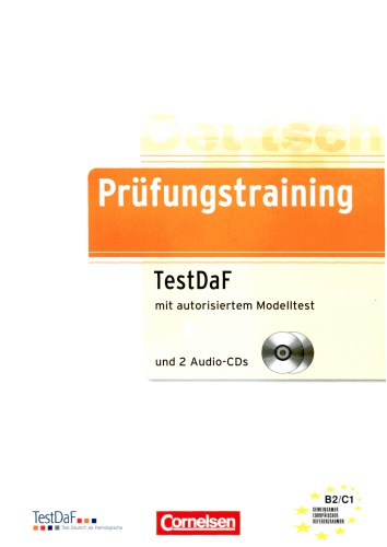 Prüfungstraining DaF: B2-C1 - TestDaF: Übungsbuch mit autorisiertem Modelltest und CDs (AUDIO CD 1 & 2)