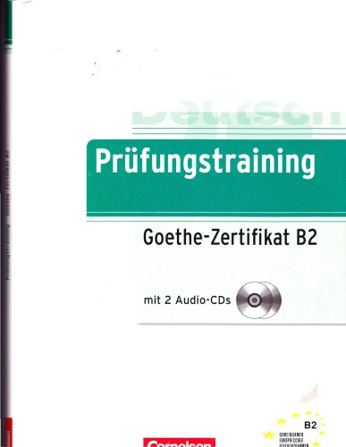 Prüfungstraining Goethe-Zertifikat B2 mit 2 Audio-CDs (Audio CD 1 & 2)
