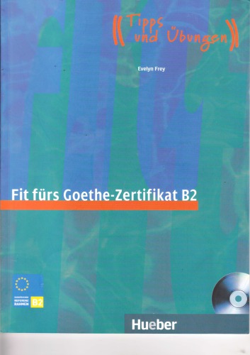 Fit fürs Goethe-Zertifikat B2: Prüfungstraining. Deutsch als Fremdsprache (AUDIO CD)