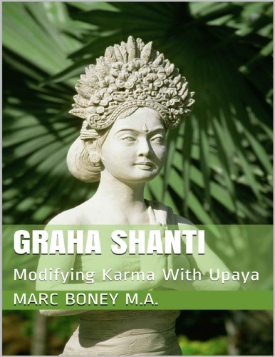 Graha Shanti: Modifying Karma With Upaya