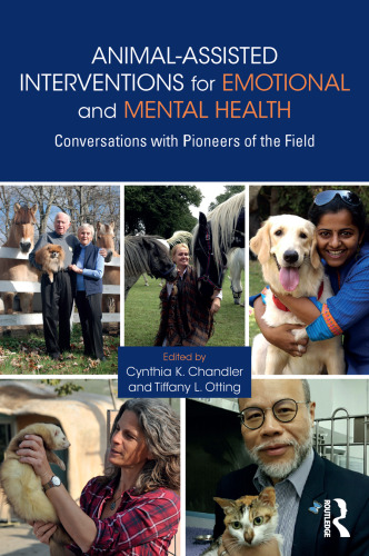 Animal-Assisted Interventions for Emotional and Mental Health: Conversations with Pioneers of the Field