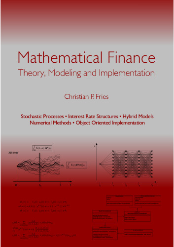 Mathematical Finance [electronic resource] : Theory, Modeling, Implementation