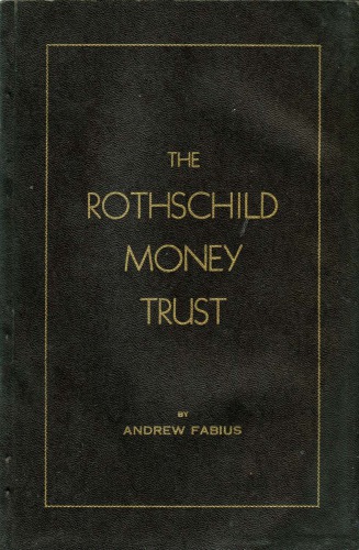 The Rothschild Money Trust