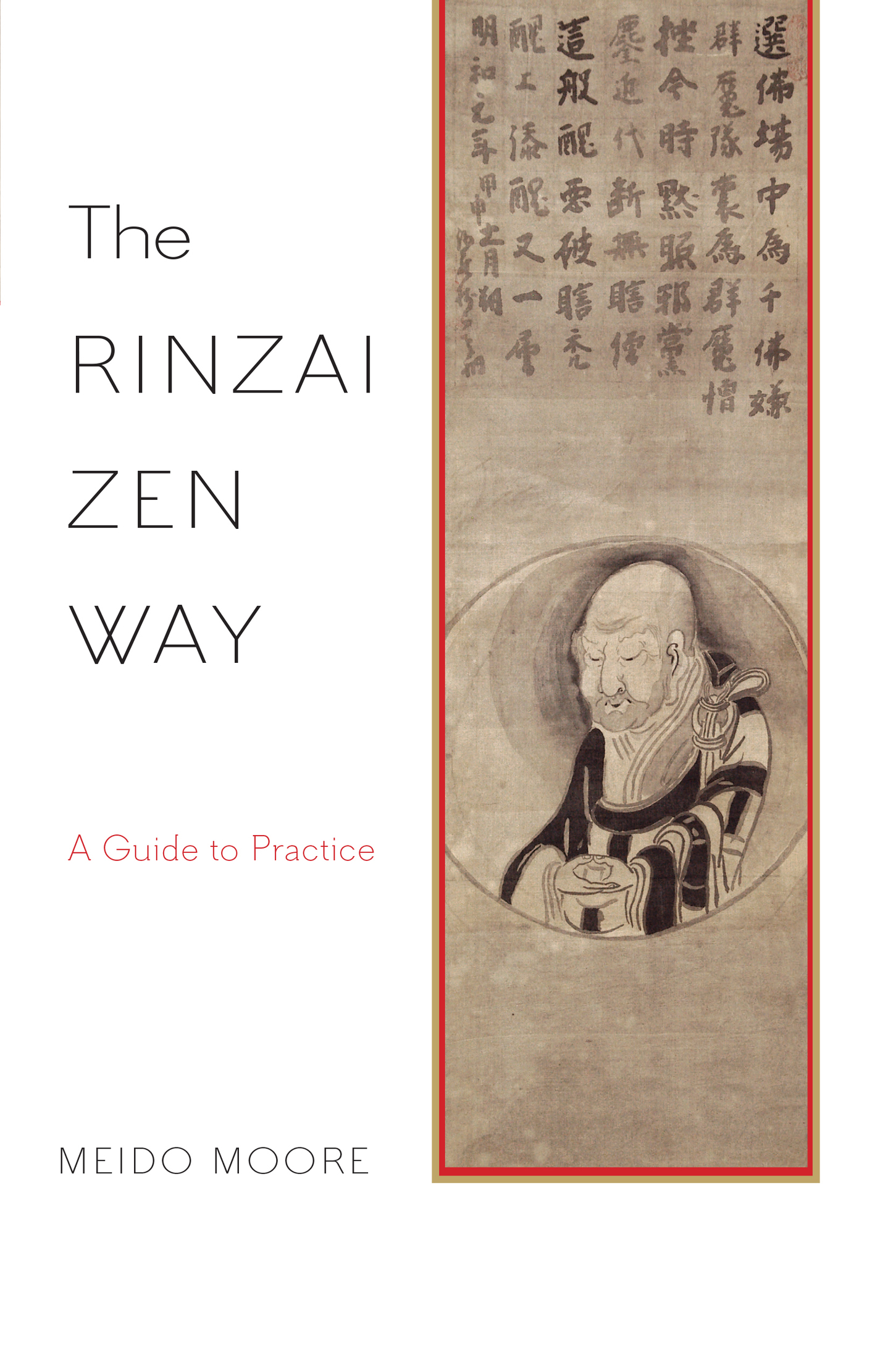 The Rinzai Zen Way: a Guide to Practice