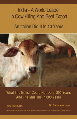 India - A World Leader in Cow Killing and Beef Export - An Italian Did It in 10 Years: What the British Could Not Do in 200 Years and the Muslims in 800 Years