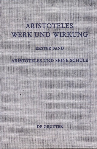 Aristoteles - Werk und Wirkung (Paul Moraux gewidmet)