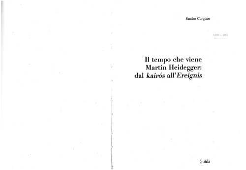 Il tempo che viene. Martin Heidegger: dal kairós all’ Ereignis