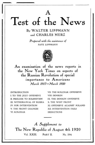 A test of the news: An examination of the news reports in the New York Times on aspects of the Russian revolution of special importance to Americans