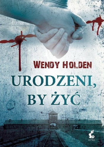 Urodzeni, by żyć