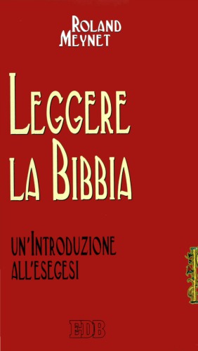 Leggere la Bibbia. Un’introduzione all’esegesi