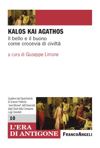 Kalos kai agathos. Il bello e il buono come crocevia di civiltà