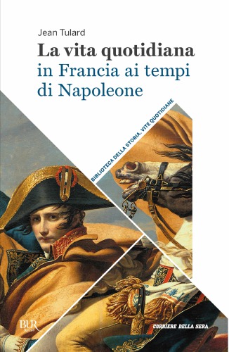 La vita quotidiana in Francia ai tempi di Napoleone