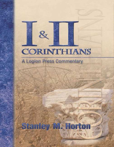 I & II Corinthians : a Logion Press commentary