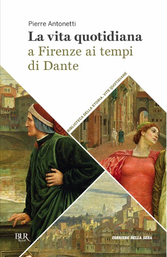 La vita quotidiana a Firenze ai tempi di Dante